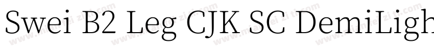 Swei B2 Leg CJK SC DemiLight字体转换